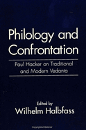Philology and Confrontation: Paul Hacker on Traditional and Modern Vedanta