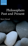 Philosophers Past and Present: Selected Essays