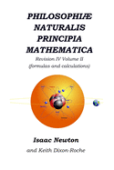 Philosophi Naturalis Principia Mathematica Revision IV - Volume II: Laws of Orbital Motion (the laws and formulas)