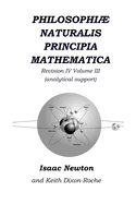 Philosophi Naturalis Principia Mathematica Revision IV - Volume III: Laws of Orbital Motion (physical constants and concept support)