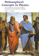 Philosophical Concepts in Physics: The Historical Relation Between Philosophy and Scientific Theories