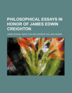 Philosophical Essays in Honor of James Edwin Creighton