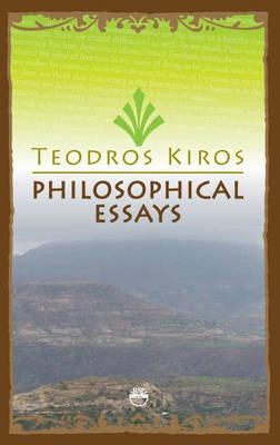 Philosophical Essays - Kiros, Teodros