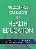 Philosophical Foundations of Health Education