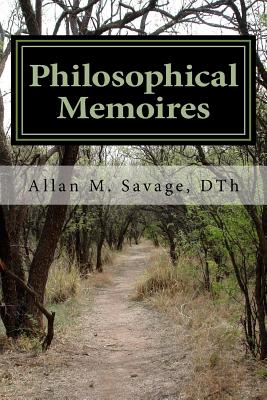 Philosophical Memoires: Constructing Christian Theology in the Contemporary World - Savage, Allan M