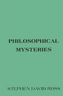 Philosophical Mysteries - Ross, Stephen David