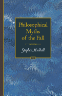 Philosophical Myths of the Fall