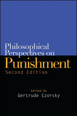 Philosophical Perspectives on Punishment - Ezorsky, Gertrude (Editor)