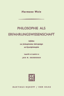 Philosophie ALS Erfahrungswissenschaft: Aufsatze Zur Philosophischen Anthropologie Und Sprachphilosophie