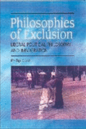 Philosophies of Exclusion: Liberal Political Theory and Immigration