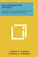 Philosophies of History: Meeting of East and West in Cycle Pattern Theories of History