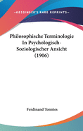 Philosophische Terminologie in Psychologisch-Soziologischer Ansicht (1906)