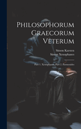 Philosophorum Graecorum Veterum: Pars 1. Xenophanes. Pars 2. Parmenides