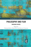 Philosophy and Film: Bridging Divides