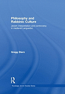 Philosophy and Rabbinic Culture: Jewish Interpretation and Controversy in Medieval Languedoc