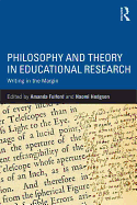 Philosophy and Theory in Educational Research: Writing in the margin