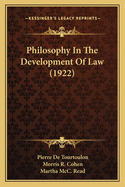 Philosophy in the Development of Law (1922)