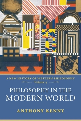 Philosophy in the Modern World - Kenny, Anthony