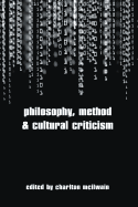 Philosophy, Method, and Cultural Criticism