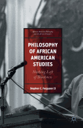 Philosophy of African American Studies: Nothing Left of Blackness