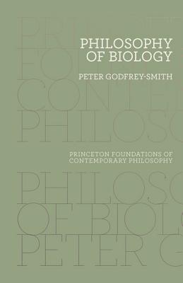 Philosophy of Biology - Godfrey-Smith, Peter