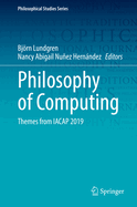 Philosophy of Computing: Themes from Iacap 2019