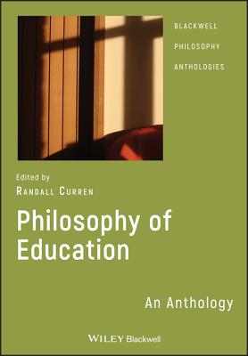 Philosophy of Education - Curren, Randall (Editor)