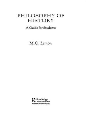 Philosophy of History: A Guide for Students - Lemon, M C