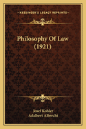 Philosophy Of Law (1921)