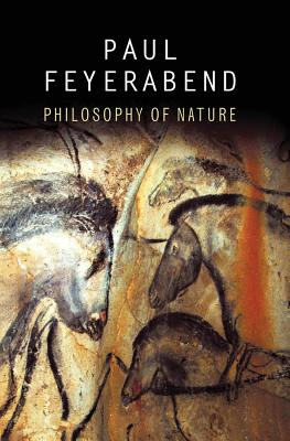 Philosophy of Nature - Feyerabend, Paul K