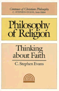 Philosophy of Religion: Thinking about Faith