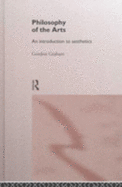 Philosophy of the Arts: An Introduction to Aesthetics