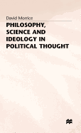 Philosophy, Science and Ideology in Political Thought