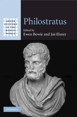 Philostratus - Bowie, Ewen (Editor), and Elsner, Ja  (Editor)