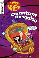 Phineas and Ferb Comic Reader Quantum Boogaloo!