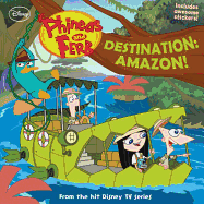 Phineas and Ferb Destination: Amazon!