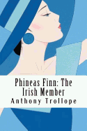 Phineas Finn: The Irish Member