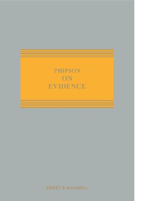 Phipson on Evidence - QC, Hodge M Malek, (General editor)