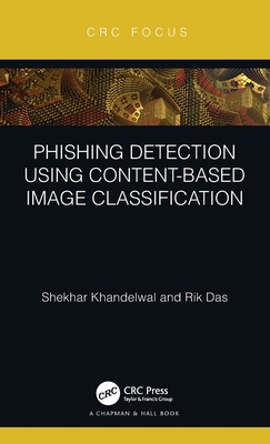 Phishing Detection Using Content-Based Image Classification - Khandelwal, Shekhar, and Das, Rik