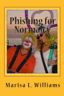 Phishing for Normalcy: Into the Fescrement, Book 2