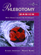 Phlebotomy Basics: With Other Laboratory Techniques - Fremgen, Bonnie F, and Blume, Wendy