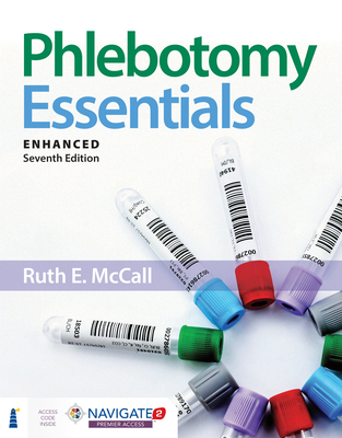 Phlebotomy Essentials, Enhanced Edition - McCall, Ruth E