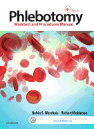 Phlebotomy: Worktext and Procedures Manual - Warekois, Robin S, Bs, Mt(ascp), and Robinson, Richard