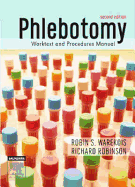 Phlebotomy: Worktext and Procedures Manual - Warekois, Robin S, Bs, Mt(ascp), and Robinson, Richard