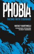 Phobia: Facing with Courage