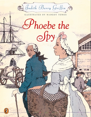 Phoebe the Spy - Griffin, Judith