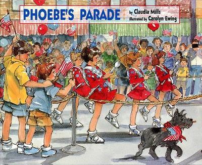 Phoebe's Parade - Mills, Jane, Ms.