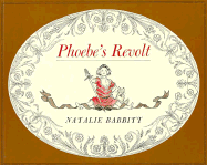 Phoebe's Revolt - Babbitt, Natalie