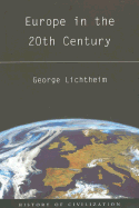Phoenix: Europe in the 20th Century - Lichtheim, George, Professor