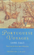 Phoenix: Portuguese Voyages 1498-1663: Tales from the Great Age of Discovery